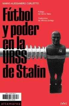 Fútbol y Poder en la Urss de Stalin