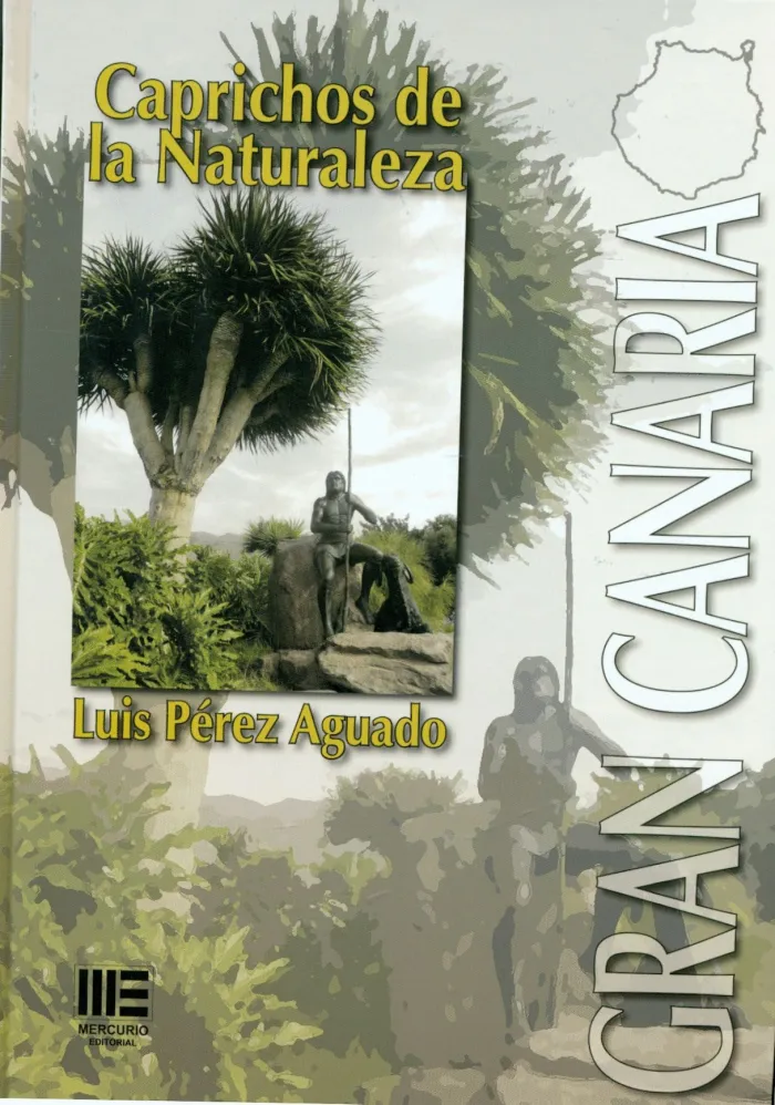 Gran Canaria. Caprichos de la Naturaleza