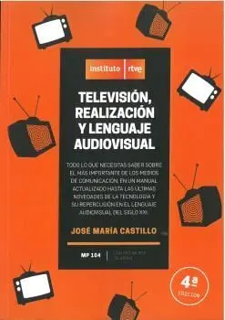 Televisón, Realización y Lenguaje Audiovisual 4ª Edicion