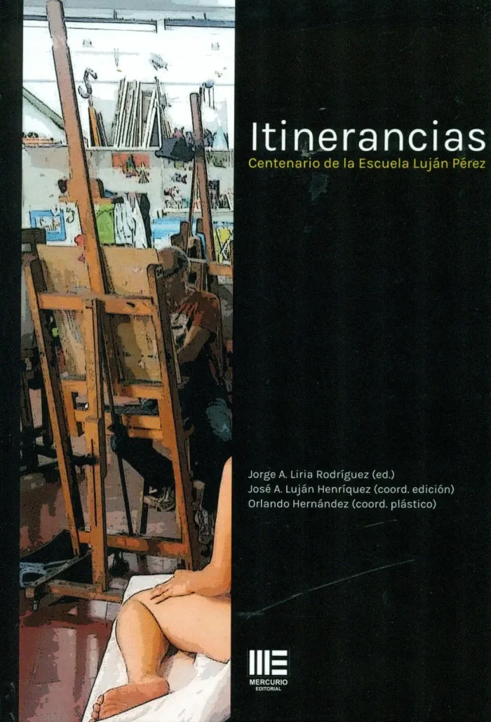 Itinerancias. Centenario de la Escuela Lujan Perez