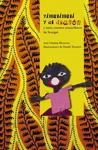 Yimulimuli y el Dragón y Otros Cuentos Maravillosos de Senegal