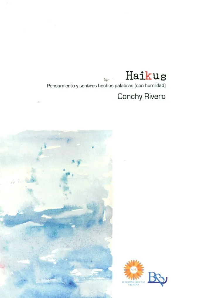 Haikus. Pensamiento y Sentires Hechos Palabras ( con Humildad)