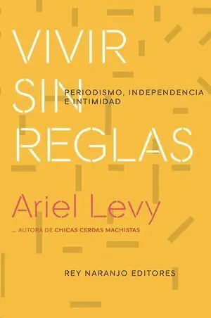 Vivir sin Reglas