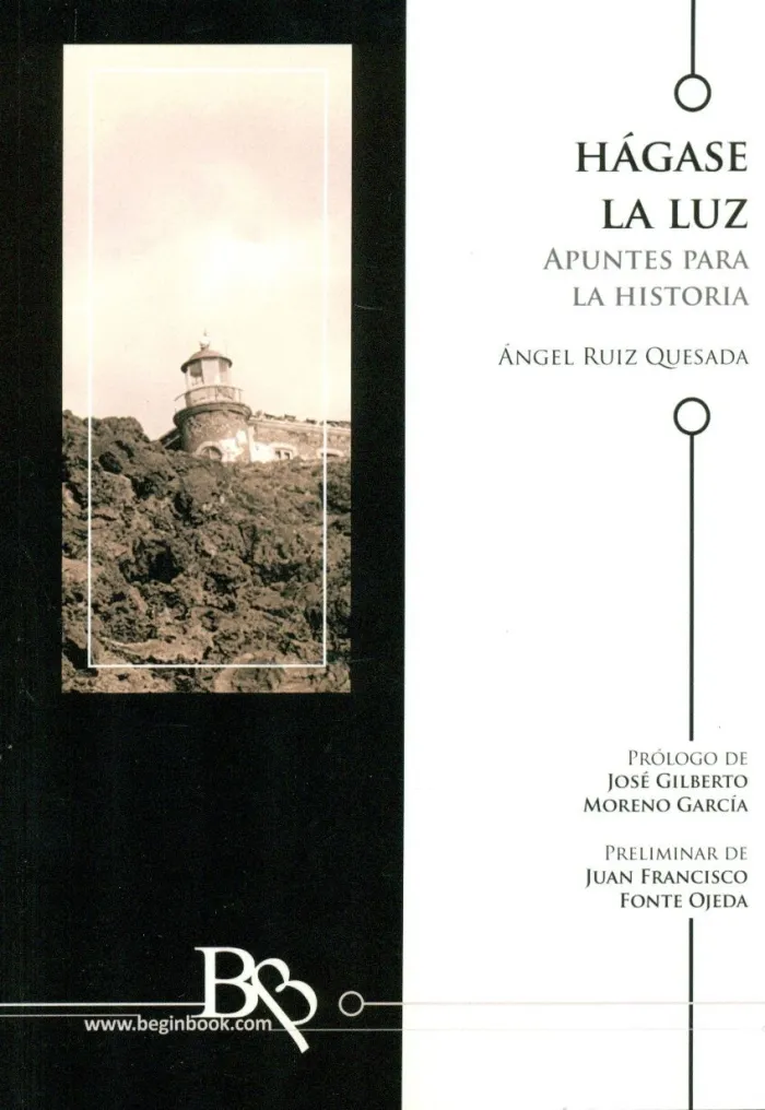 Hagase la Luz. Apuntes para la Historia