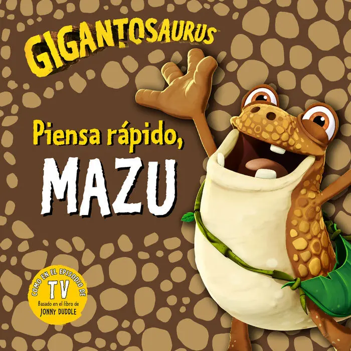 Gigantosaurus. Piensa Rápido, Mazu
