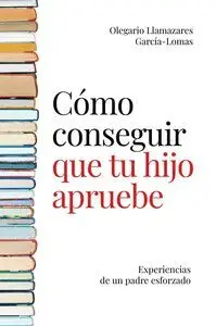 Cómo Conseguir que tu Hijo Apruebe