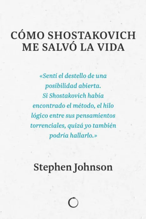 Cómo Shostakovich me Salvó la Vida