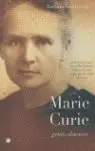 Marie Curie, Genio Obsesivo