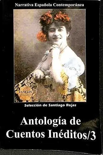 Antologia de Cuentos Ineditos T. 3