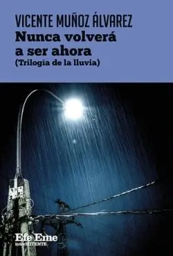 Nunca Volverá a Ser Ahora