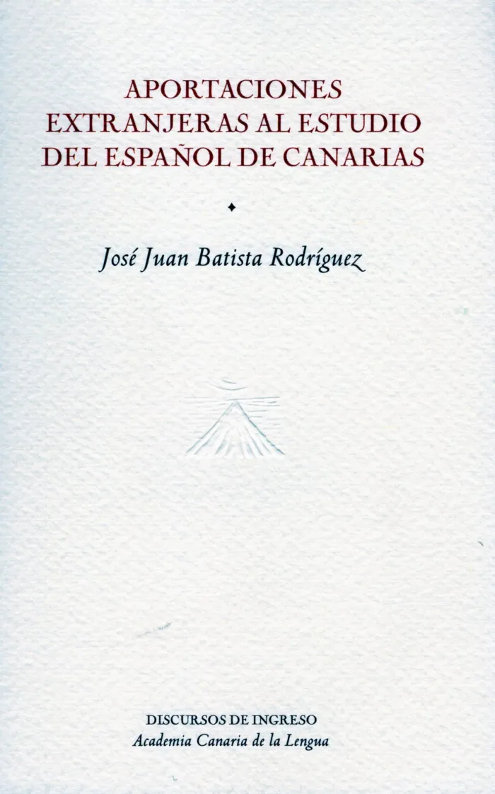 Aportaciones Extranjeras Al Estudio del Español de Canarias
