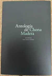 Antología de Chona Madera
