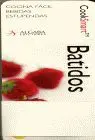 Batidos - Cocina Facil, Bebidas Estupendas