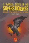 Universo Secreto de las Supersticiones, el