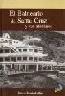 Balneario de Santa Cruz y Sus Aledaños, el
