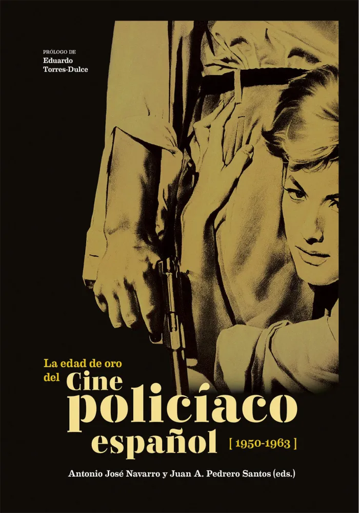 La Edad de Oro del Cine Policíaco Español (1950-1963)