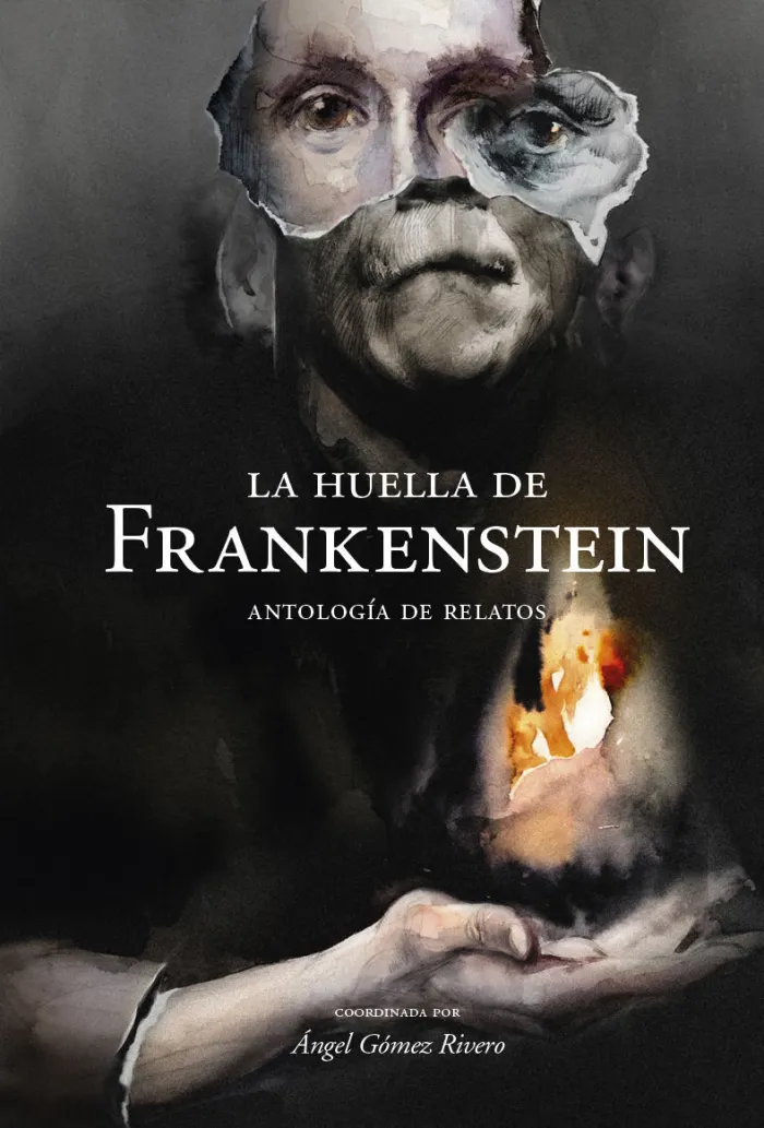 La Huella de Frankenstein. Antologia de Relatos
