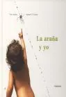 Araña y Yo, la