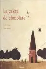 Casita de Chocolate, la