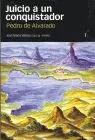 Juicio a un Conquistador: Pedro de Alvarado (2 Vls)
