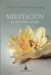 Meditacion, la Felicidad Callada