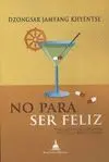 No para Ser Feliz