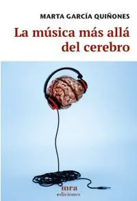 La Musica Mas Alla del Cerebro