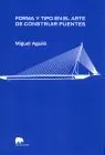 Forma y Tipo en el Arte de Construir Puentes