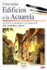 Como Pintar Edificios a la Acuarela