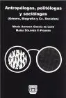 Antropologas, Politologas y Sociologas (Genero, Biografia y