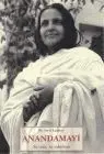 Anandamayi: Su Vida, Su Sabiduria