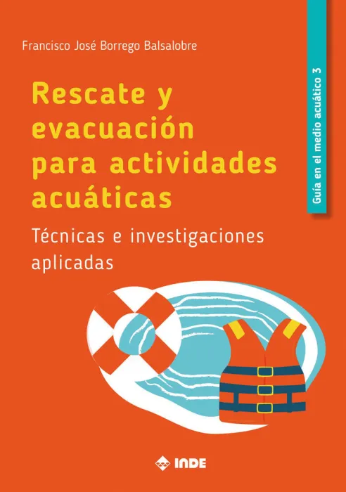 Rescate y Evacuacion para Actividades Nauticas. Guia en el Medio Acuatico 3