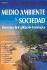 Medio Ambiente y Sociedad. Elementos Explicacion Sociologica