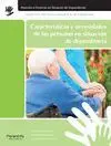 Caracteristicas y Necesidades de las Personas en Situacion de Dependencia