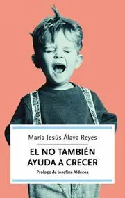 El no Tambien Ayuda a Crecer