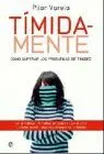 Timida-Mente. Como Superar los Problemas de Timidez