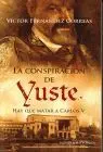 Conspiracion de Yuste, la (B)