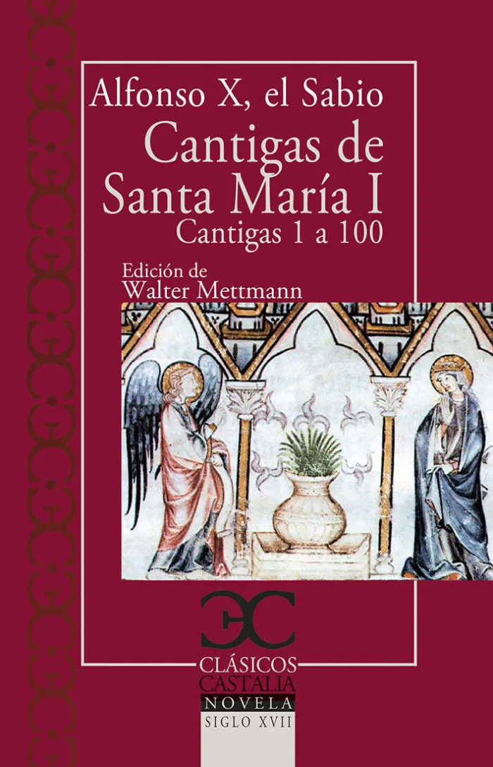 Cantigas de Santa Maria I Cantigas de la 1 a la 100