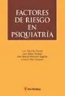 Factores de Riesgo en Psiquiatria