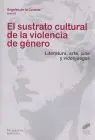 Sustrato Cultural de la Violencia de Genero