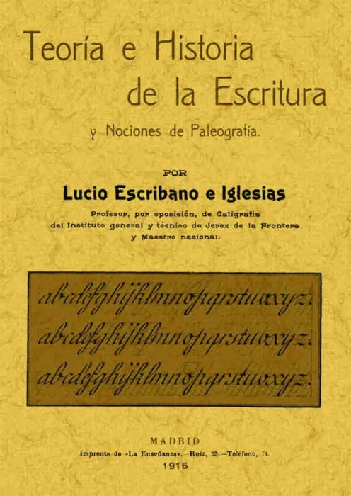 Teoría e Historia de la Escritura y Nociones de Paleografía.