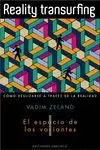 Reality Transurfing. El Espacio de las Variantes. Vol I.