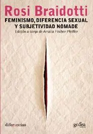 Feminismo Diferencia Sexual y Subjetividad Nomade
