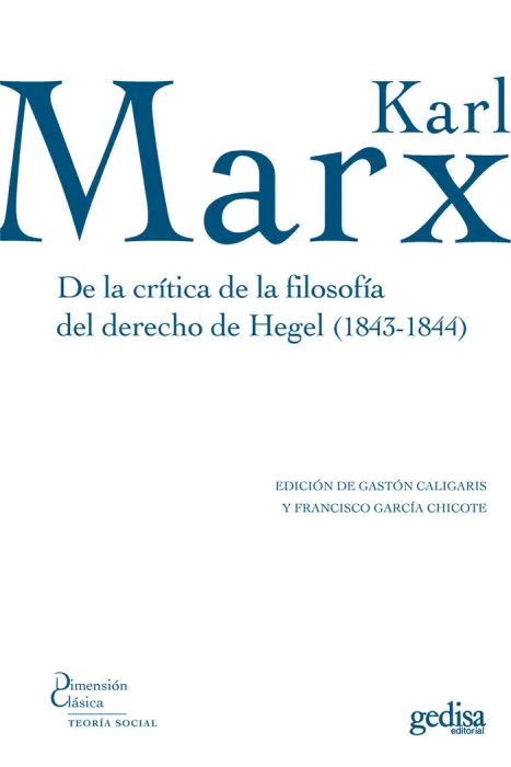 De la Crítica de la Filosofía del Derecho de Hegel (1843-1844)