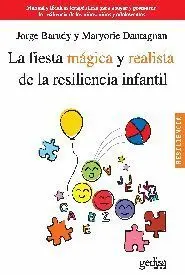 Fiesta Magica y Realista de la Resiliencia Infantil, la