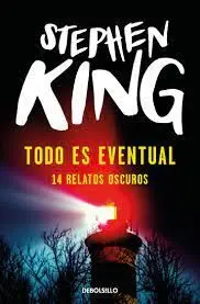 Todo Es Eventual. 14 Relatos Oscuros