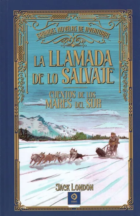 La Llamada de lo Salvaje / Cuentos de los Mares del Sur