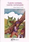 Cuento Contado, Cuento Comenzado