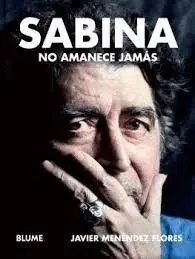 Sabina. No Amanece Jamas