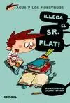 Llega el Sr. Flat! - Agus y los Monstruos 1